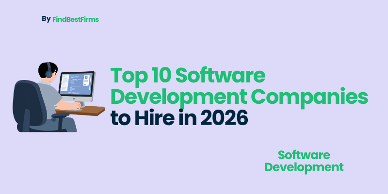 Top 10 Software Development Companies to Hire in 2026